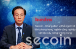 Secoin - Khẳng định vị thế người đi tiên phong trong ngành công nghiệp vật liệu xây dựng không nung